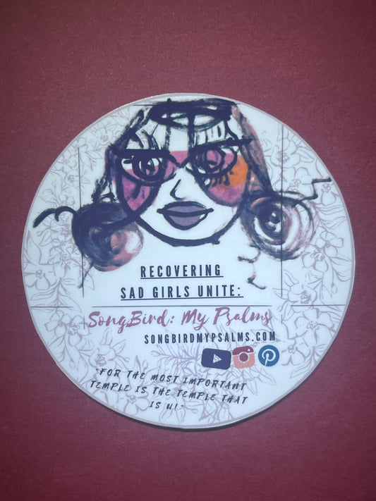 Recovering Sad Girls Unite Round Decal